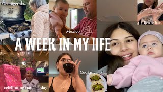 A WEEK IN MY LIFE get together with my family Mexico trip celebrating my nanas bday cooking [upl. by Tavia]