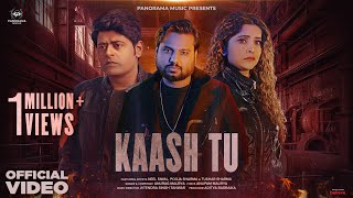 Kaash Tu Video Song  Neel Siwal Pooja Sharma  Anurag Maurya  Panorama Music [upl. by Wolfort]