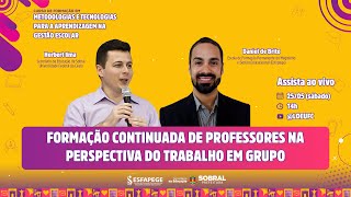 AULA 21 Formação continuada de professores na perspectiva do trabalho em grupo [upl. by Vitalis]