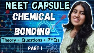 Chemical Bonding  Part 1  Neet 2025  Chemistry  Theory  Questions  PYQs [upl. by Myna]