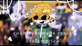 Countryhumans React to USAAmerica Part 1 [upl. by Arte]