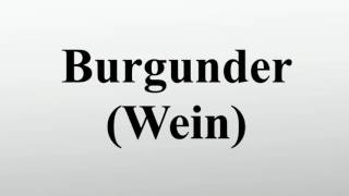 Burgunder Wein [upl. by Anilet]