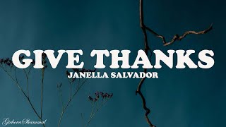 Give Thanks  Janella Salvador Lyrics [upl. by Barvick]