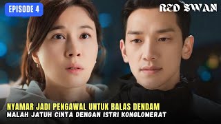 Red Swan Episode 4  Jadi Pengawal Istri Konglomerat Untuk Balas Dendam Berakhir Saling Jatuh Cinta [upl. by Nonnaihr]