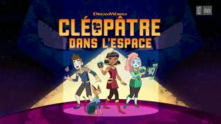 Cléopâtre dans lespace  Générique VF [upl. by Feinberg]