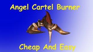 Angel Cartel Burner Cheap And Easy [upl. by Reimer]