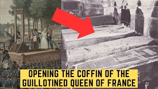 Opening The Coffin Of The Guillotined Queen Of France [upl. by Morganica]