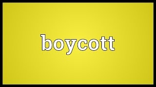 Boycott Meaning [upl. by Nosaj]