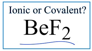 Is BeF2 Beryllium fluoride Ionic or CovalentMolecular [upl. by Felita]