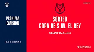 🚨EN DIRECTO🚨 Sorteo de semifinales de la Copa de SM El Rey 202223 I 🔴RFEF [upl. by Euv463]