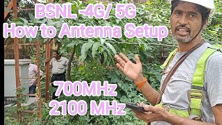 BSNL 4G 5G How to Antenna Setup for Mobile Network  compus Direction  Diffrence 700Mhz 2100Mhz [upl. by Rafaelia439]