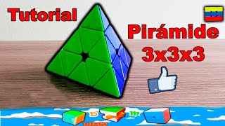 Cómo resolver la Pirámide 3x3  Tutorial Pyraminx 3x3  Cómo armar la pirámide de rubik 3x3 [upl. by Calle]