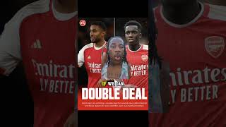 West Ham Arsenal double swoop [upl. by Gnort424]