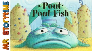 The PoutPout Fish  Mr Storytime  Read Aloud Book [upl. by Werdma968]