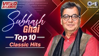 Subhash Ghai Top 10 Classic Hits  Old Is Gold Hindi Songs Collection  Evergreen Hindi Song [upl. by Ahtivak490]