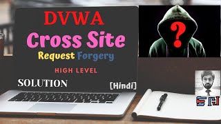 DVWA  Cross Site Request Forgery  High Security  Solution [upl. by Orfurd]