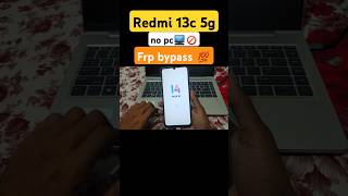 Redmi 13c 5g frp bypass  Redmi 13c frp bypass ✅ 2025 redmi shorts short frpbypass [upl. by Shina]