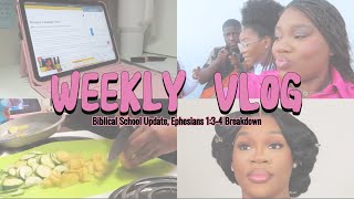 Weekly VLOG Bible School Update Ephesians 134 Breakdown [upl. by Nittirb81]