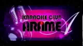 ARAME KARAOKE CLUB [upl. by Eyr183]