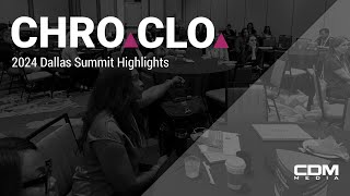 2024 CHRO amp CLO Dallas Summit [upl. by Power72]