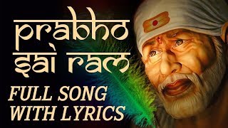 New Sai Baba Songs In Tamil  Prabho Sai Ram Full Song with Lyrics  Sai Baba Bhajan  Bhakthi Songs [upl. by Nylad]