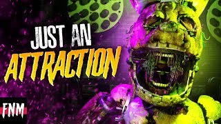 FNAF SPRINGTRAP SONG quotJust an Attractionquot ANIMATED IV [upl. by Anawad903]