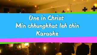 Mizo Karaoke  Min chhungkhat leh thin One in Christ [upl. by Sidalg]