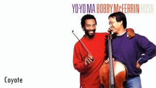 YoYo Ma amp Bobby McFerrin  Coyote [upl. by Orsa]