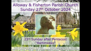 Alloway amp Fisherton Parish Church Service  Sunday 27th October 2024 at 1030am Livestream [upl. by Arzed]