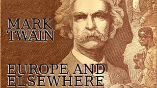 Europe and Elsewhere by Mark TWAIN read by John Greenman Part 23  Full Audio Book [upl. by Gillan926]