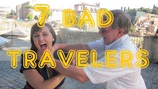 7 Signs You Might Be a Bad Traveler [upl. by Gleich]