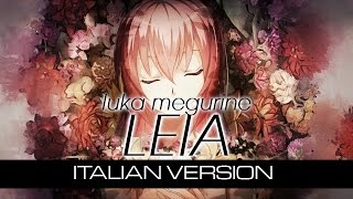 【Luka Megurine】Leia Italian Version [upl. by Ilenay760]