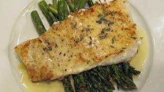 Pan Seared Halibut with Roasted Asparagus and a Beurre Blanc Sauce [upl. by Enitsed]