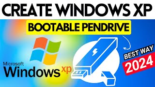 How To Create Windows XP Bootable Pendrive 2024  Windows XP USB Installer💥 [upl. by Gavrielle]