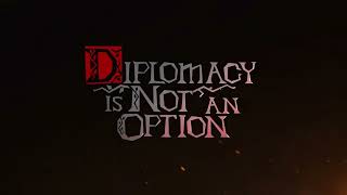 Diplomacy Is Not An Option  Official Version 10 Release Window Trailer [upl. by Ibrab]