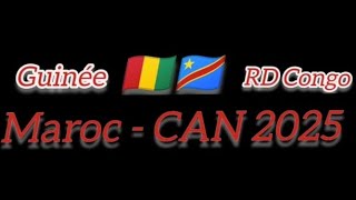 Analyse éliminatoire CAN Maroc 2025 GUINÉE 🇬🇳🇨🇩 RD Congo [upl. by Louanna]