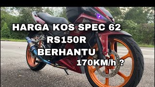 HARGA KOS SPEC 62 RS150R SPEED BERHANTU  Boleh Jejak 170kmh [upl. by Fauman]