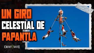 Magia y tradición El origen de los voladores de Papantla [upl. by Htehpaj]