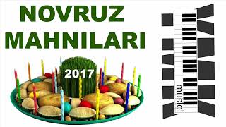 BÜTÜN NOVRUZ MAHNILARI 2018 [upl. by Benkley]