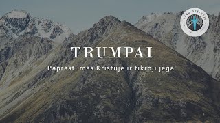 Trumpai paprastumas Kristuje ir tikroji Dievo jėga [upl. by Ahsinotna]