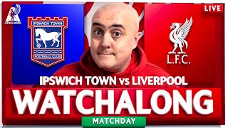 IPSWICH TOWN vs LIVERPOOL LIVE WATCHALONG with Craig [upl. by Marsden]