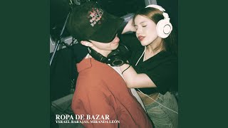 Ropa de Bazar [upl. by Dara]