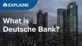 What is Deutsche Bank  CNBC Explains [upl. by Ahsiyn]