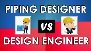 Are you a Piping Design Engineer or a Piping Designers With 10 Major Differences in Roles [upl. by Daveda]