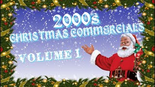 2000s Christmas Commercials Compilation  Volume 1 [upl. by Eiduam]