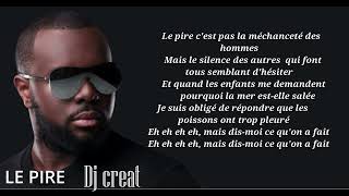 Maître Gims Le Pire REMIX DJ creat [upl. by Ataynek]