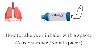 How to use your MDI inhaler with an aerochamber spacer  Chest Physiotherapy [upl. by Einnel]