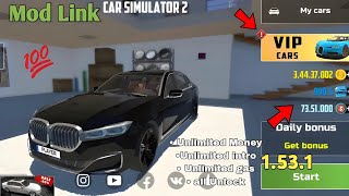 Car Simulator 2 New Update Mod Apk 🤑💰 Unlimited Money  All Unlock Version 1531 [upl. by Yreffej]