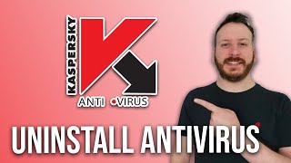 How To Uninstall Kaspersky Antivirus 2024 [upl. by Larkin]