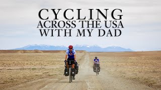 Cycling Across The USA With My Dad  A Bikepacking Adventure Film [upl. by Aisats]